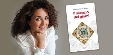Rosa Maria Di Natale presenta “Il silenzio dei giorni”, Ianieri edizioni