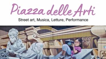 Piazza delle Arti – Street art, Musica, Letture, Performance