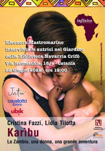 Presentazione del libro Kari. “Lo Zambia, una donna, una grande avventura” di Cristina Fazzi e Lidia Tilotta, Infinito Edizioni