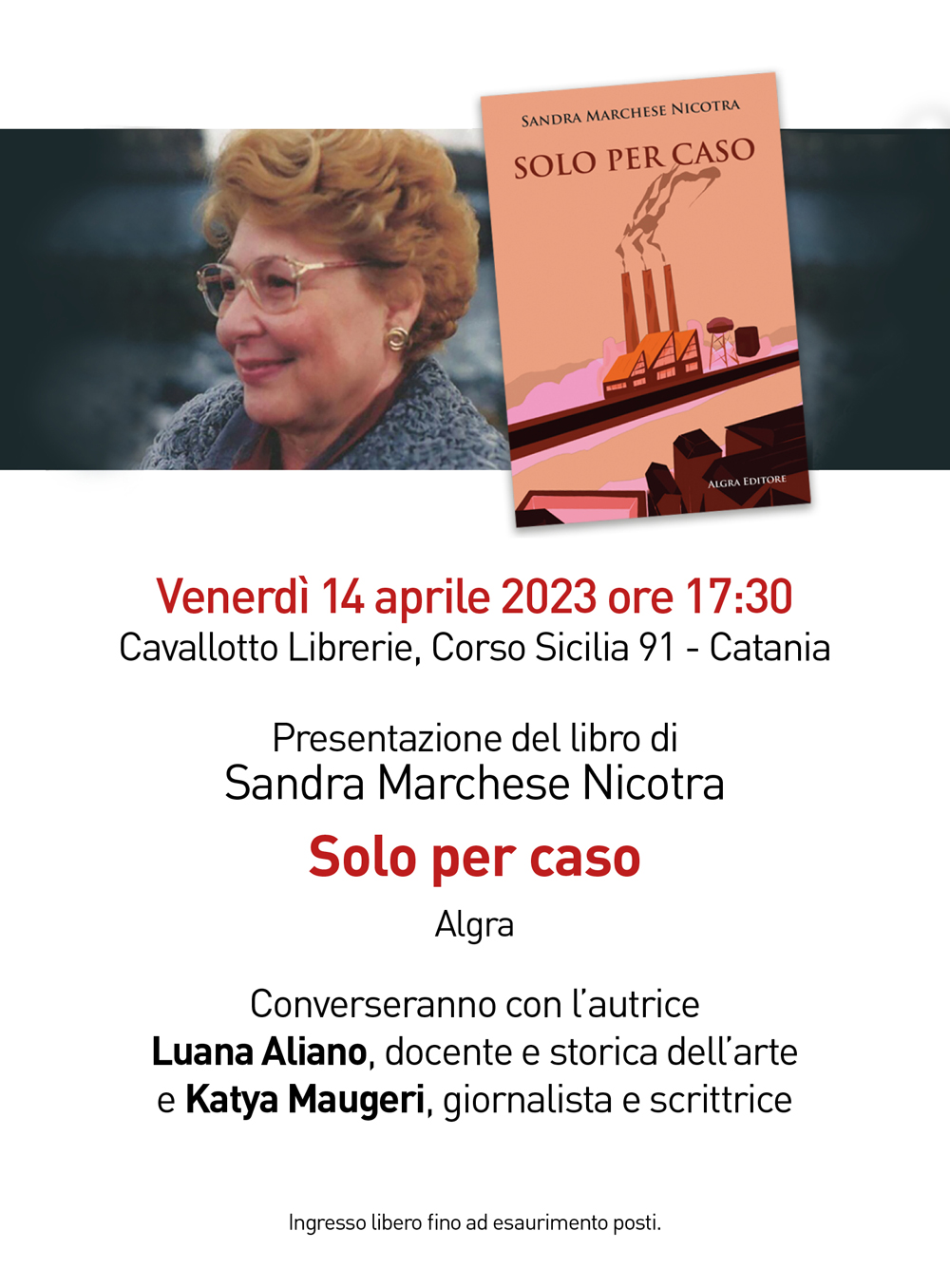Presentazione del libro di Sandra Marchese Nicotra “Solo per caso”, Algra Editore.