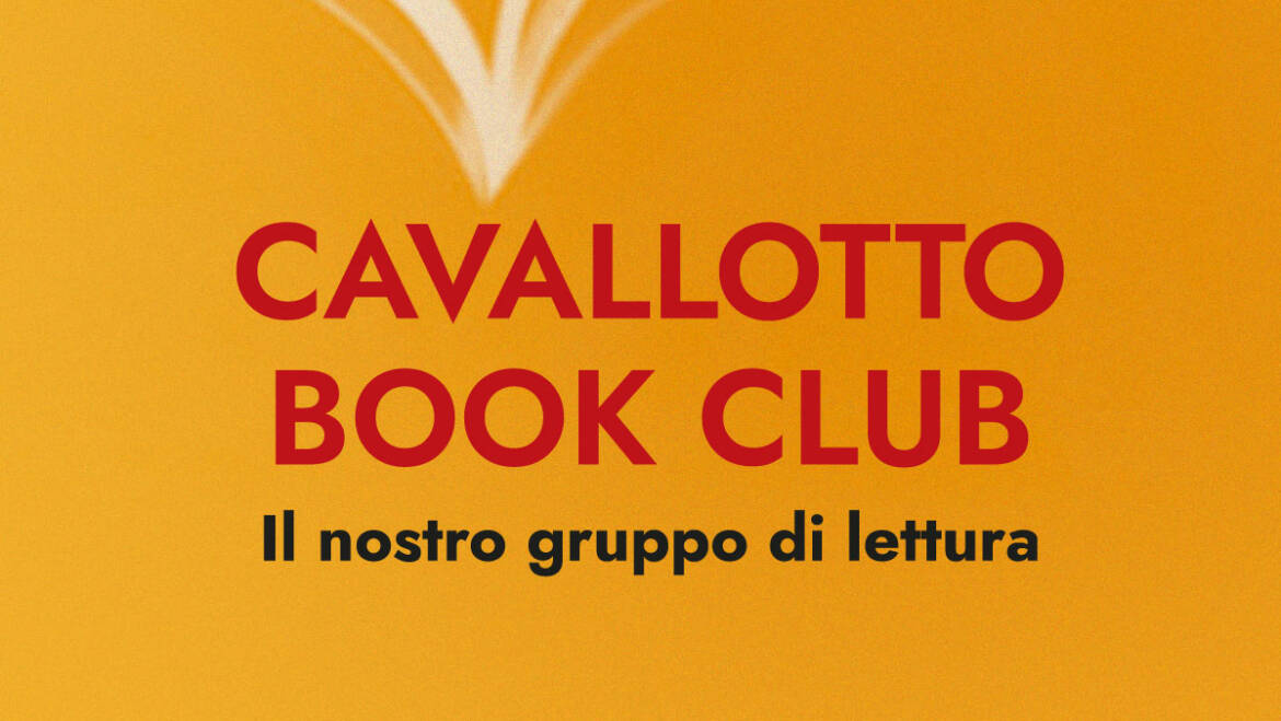 Il Book Club delle Librerie Cavallotto inizia venerdì 3 novembre alle ore 18 nella nostra sede di Viale Ionio!