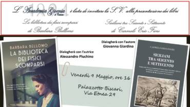 Presentazione dei libri “La biblioteca dei fisici scomparsi” (Ed. Garzanti, 2024) e “Siciliani tra seicento e settecento” (Ed. Officina della Stampa, 2024), organizzata dall’Accademia Gioenia in occasione del “Maggio dei libri”.