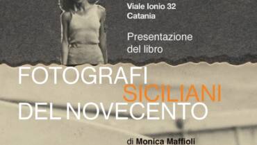 Presentazione del libro “Fotografi siciliani del Novecento” di Monica Maffioli